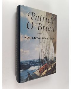 Kirjailijan Patrick O'Brian käytetty kirja Komentajakapteeni