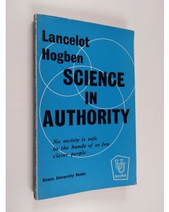 Kirjailijan Lancelot Hogben käytetty kirja Science in authority