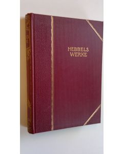 Kirjailijan Theodor Poppe käytetty kirja Hebbels Werke : Achter Teil - Ästhetische und kritische Schriften