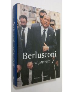 Kirjailijan Åke Malm käytetty kirja Berlusconi : ett porträtt