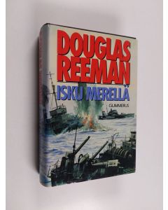 Kirjailijan Douglas Reeman käytetty kirja Isku merellä