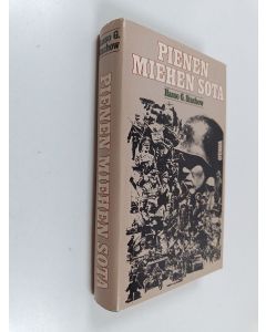 Kirjailijan Hasso G. Stachow käytetty kirja Pienen miehen sota