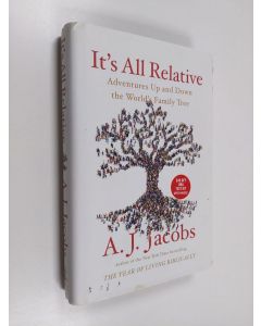 Kirjailijan A. J. Jacobs käytetty kirja It's All Relative - Adventures Up and Down the World's Family Tree