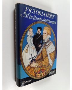 Kirjailijan Victoria Holt käytetty kirja Min fiende drottningen