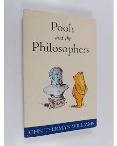 Kirjailijan John Tyerman Williams käytetty kirja Pooh and the philosophers