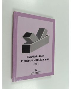 Kirjailijan Erkki Huhdankoski käytetty kirja Rautaruukin putkipalkkikäsikirja 1991
