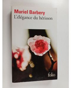 Kirjailijan Muriel Barbery käytetty kirja L'elegance du herisson