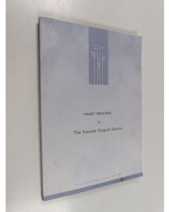 Kirjailijan Maarit Heikkinen käytetty kirja The Vascular Surgical Service : Review of the 1990s and Future Prospects