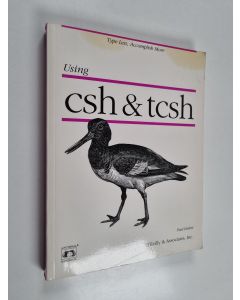 Kirjailijan Paul Dubois käytetty kirja Using csh and tcsh