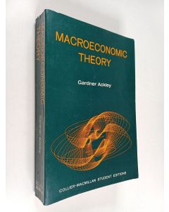 Kirjailijan Gardner Ackley käytetty kirja Macroeconomic theory
