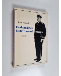 Kirjailijan Leo Franck käytetty kirja Ensimmäinen kadettikurssi