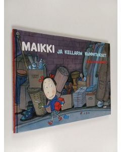 Kirjailijan Salla Savolainen käytetty kirja Maikki ja kellarin kummitukset