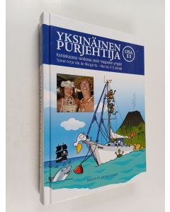 Kirjailijan Matti Lappalainen käytetty kirja Yksinäinen purjehtija 2 : kahdeksassa vuodessa yksin maapallon ympäri- Toinen kirja Isla de Margarita-Merida 212 päivää