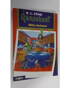 Kirjailijan Robert L. Stine käytetty kirja Bitte lächeln! (UUDENVEROINEN)