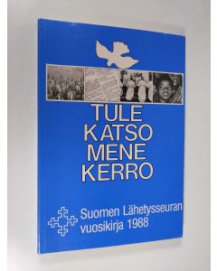 käytetty kirja Tule, katso, mene, kerro
