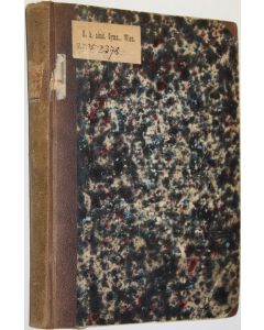 Kirjailijan E. A. Forchtner käytetty kirja Fundgrube aller schriftlichen Aufsätze für das burgerliche Leben : ein unentbehrlicher Haus- und Volks-Briefsteller