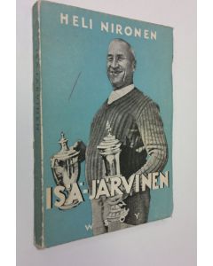 Kirjailijan Heli Nironen käytetty kirja Isä-Järvisen elämäkerta (Isä-Järvinen teksti kannessa)