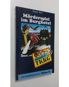 Kirjailijan Stefan Wolf käytetty kirja Mörderspiel im Burghotel (UUDENVEROINEN)