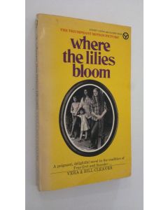 Kirjailijan Vera Cleaver käytetty kirja Where the Lilies Bloom