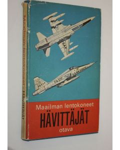 Kirjailijan Kenneth Munson käytetty kirja Maailman lentokoneet : Hävittäjät : Hävittäjä-, rynnäkkö- ja harjoituskoneet