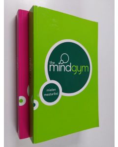 Kirjailijan suomentanut Eija Tervonen käytetty kirja The mind gym (2 kirjaa) : Mielen mestariksi ; Hallitse aikaasi