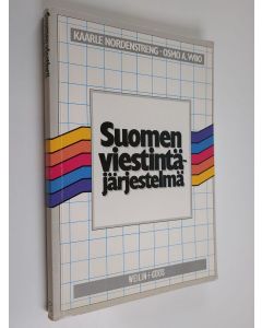 Tekijän Kaarle ym. Nordenstreng  käytetty kirja Suomen viestintäjärjestelmä
