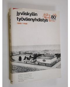 Kirjailijan Hannu Tapiola käytetty kirja Jyväskylän työväenyhdistys 1888 - 1968