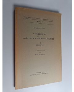 Kirjailijan G. J. Ramstedt käytetty kirja Einführung in die altaische Sprachwissenschaft 3 : register