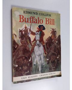 Kirjailijan Edmund Collier käytetty kirja The story of Buffalo Bill