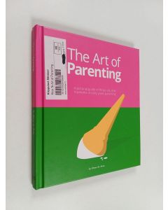 Kirjailijan Drew de Soto käytetty kirja The Art of Parenting : The Things They Don't Tell You