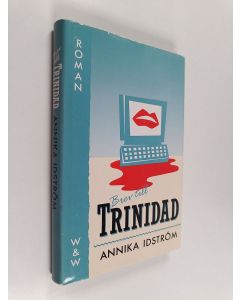 Kirjailijan Annika Idström käytetty kirja Brev till Trinidad : roman