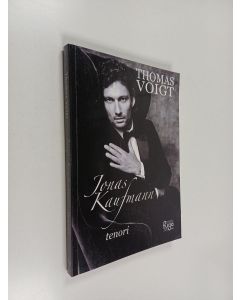 Kirjailijan Thomas Voigt käytetty kirja Jonas Kaufmann - tenori