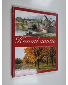Kirjailijan C. J. Gardberg käytetty kirja Kuninkaantie Turusta Viipuriin