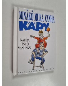 Kirjailijan Stuart MacFarlane käytetty kirja Minäkö muka vanha käpy