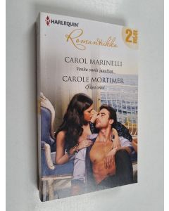 Kirjailijan Carole Mortimer & Carol Marinelli käytetty kirja Vanha suola janottaa ; Oikea onni