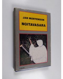 Kirjailijan Jan Mårtenson käytetty kirja Noitavasara : salapoliisiromaani