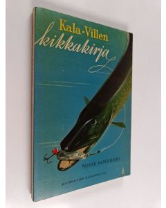 Kirjailijan Nisse Sandberg käytetty kirja Kala-Villen kikkakirja