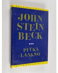 Kirjailijan John Steinbeck käytetty kirja Pitkä laakso : novelleja