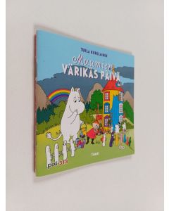 Kirjailijan Tuula Korolainen käytetty teos Muumien värikäs päivä