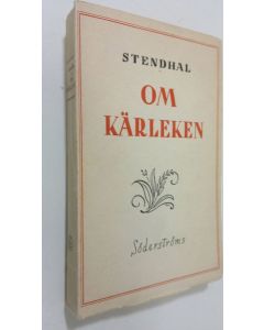 Kirjailijan Stendhal käytetty kirja Om kärleken