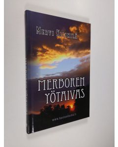 Kirjailijan Mervi Kiiskilä käytetty kirja Merboren yötaivas (UUDENVEROINEN)