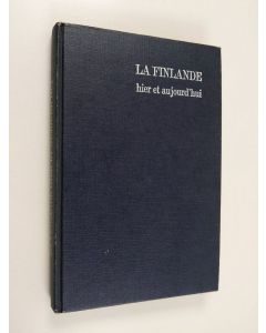 käytetty kirja La Finlande hier et aujourd'hui