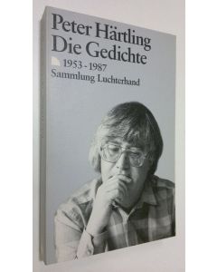 Kirjailijan Peter Härtling käytetty kirja Die Gedichte (ERINOMAINEN)