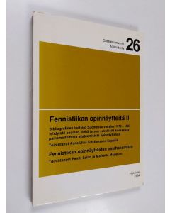käytetty kirja Fennistiikan opinnäytteitä, 2 - Bibliografinen luettelo Suomessa vuosina 1976-1983 tehdyistä suomen kieltä ja sen sukukieliä koskevista painamattomista akateemisista opinnäytteistä