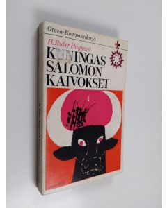 Kirjailijan H. Rider Haggard käytetty kirja Kuningas Salomonin kaivokset : seikkailuromaani