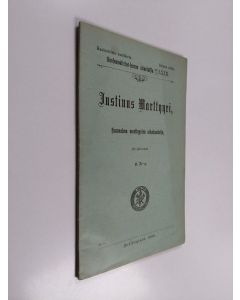 Kirjailijan Emil August Almberg käytetty teos Justinus marttyyri, kuwaelma marttyyrien aikakaudelta