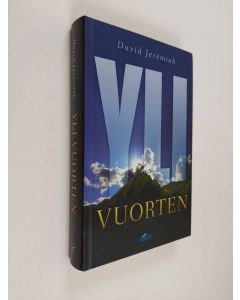 Kirjailijan David Jeremiah käytetty kirja Yli vuorten