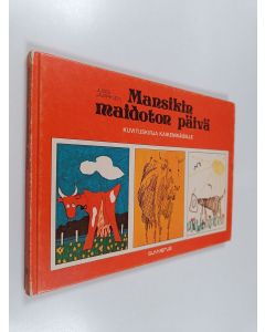 Kirjailijan Jussi Jäppinen käytetty kirja Mansikin maidoton päivä - kuvituskirja kaikenikäisille