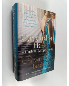 Kirjailijan Barbara Taylor Bradford käytetty kirja Cavendon Hall - Uuden ajan portailla