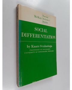 Kirjailijan Kaare Svalastoga käytetty kirja Social differentiation